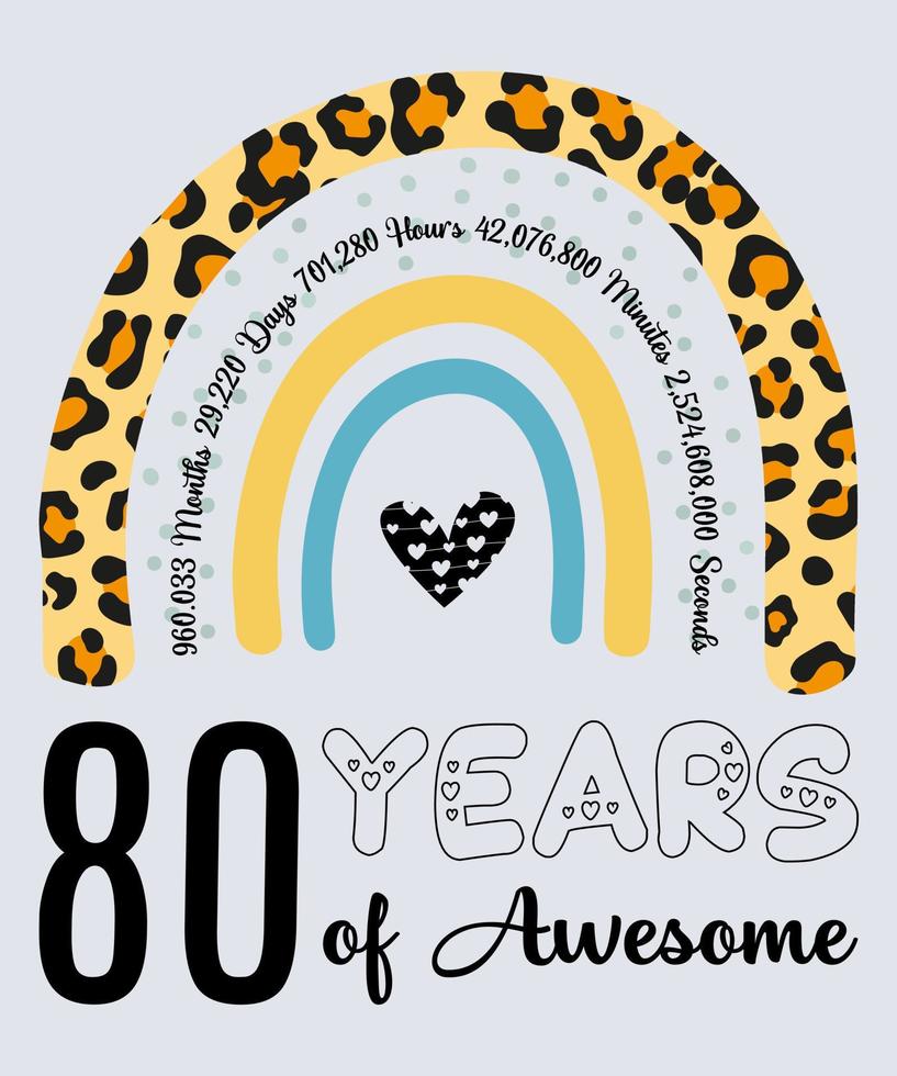 80th Birthday T-Shirt, 80 Years Of Awesome, Typography Design, Milestone Birthday Gift vector