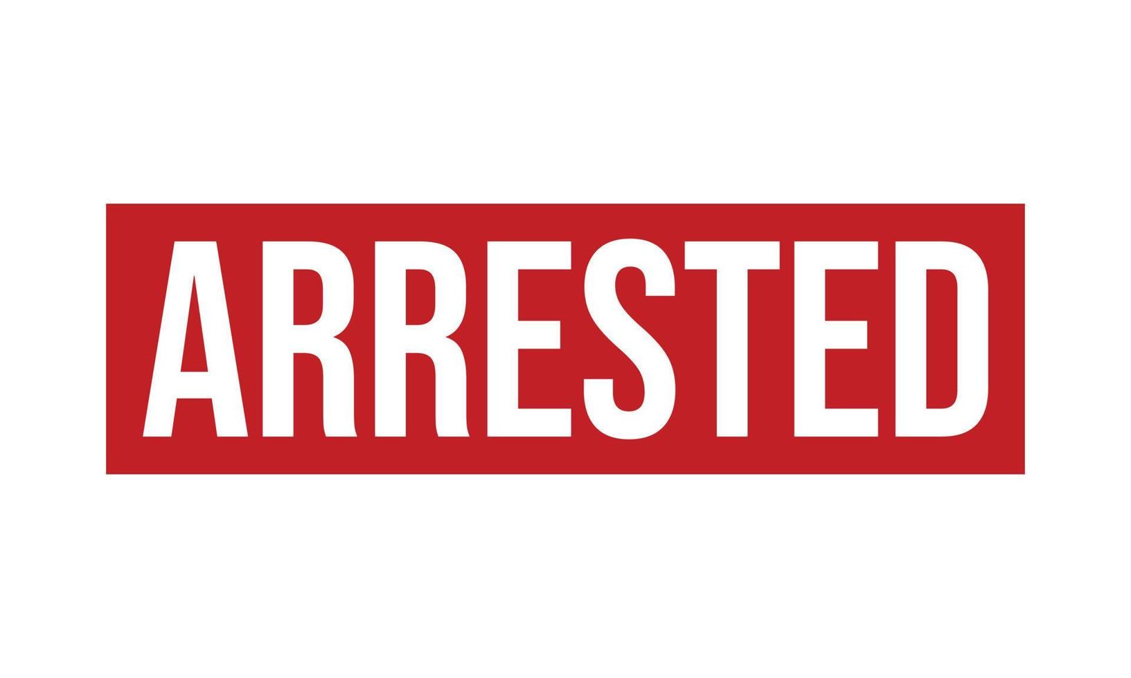 Arrested Rubber Grunge Stamp Seal Stock Vector