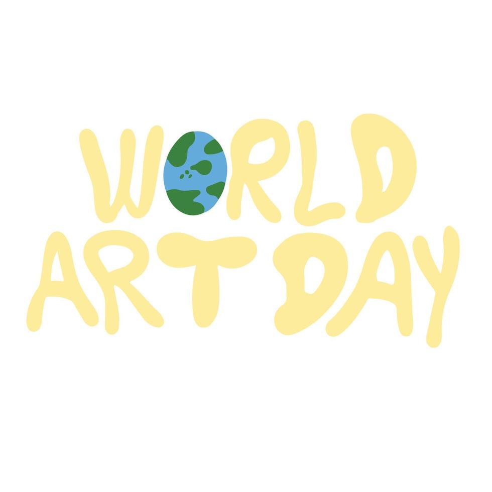 mundo Arte día citas ,bien para gráfico diseño recurso para mundo Arte día eventos vector