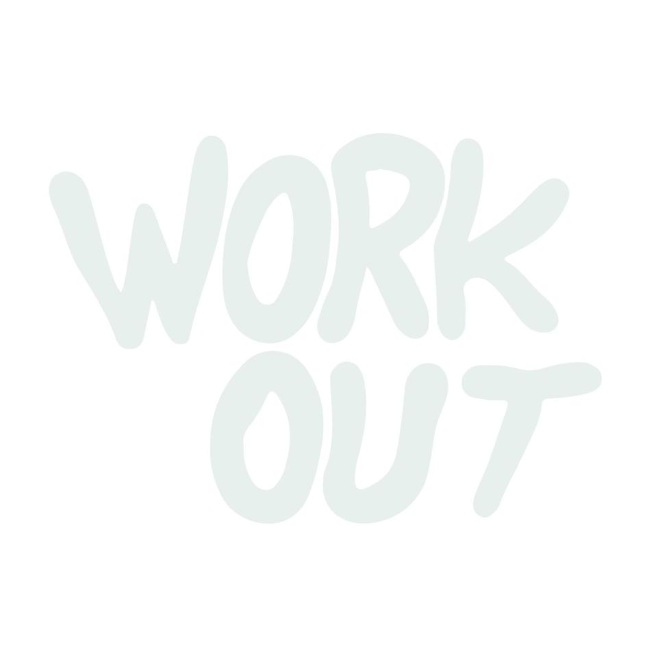 Work out quotes ,good for graphic design resource vector