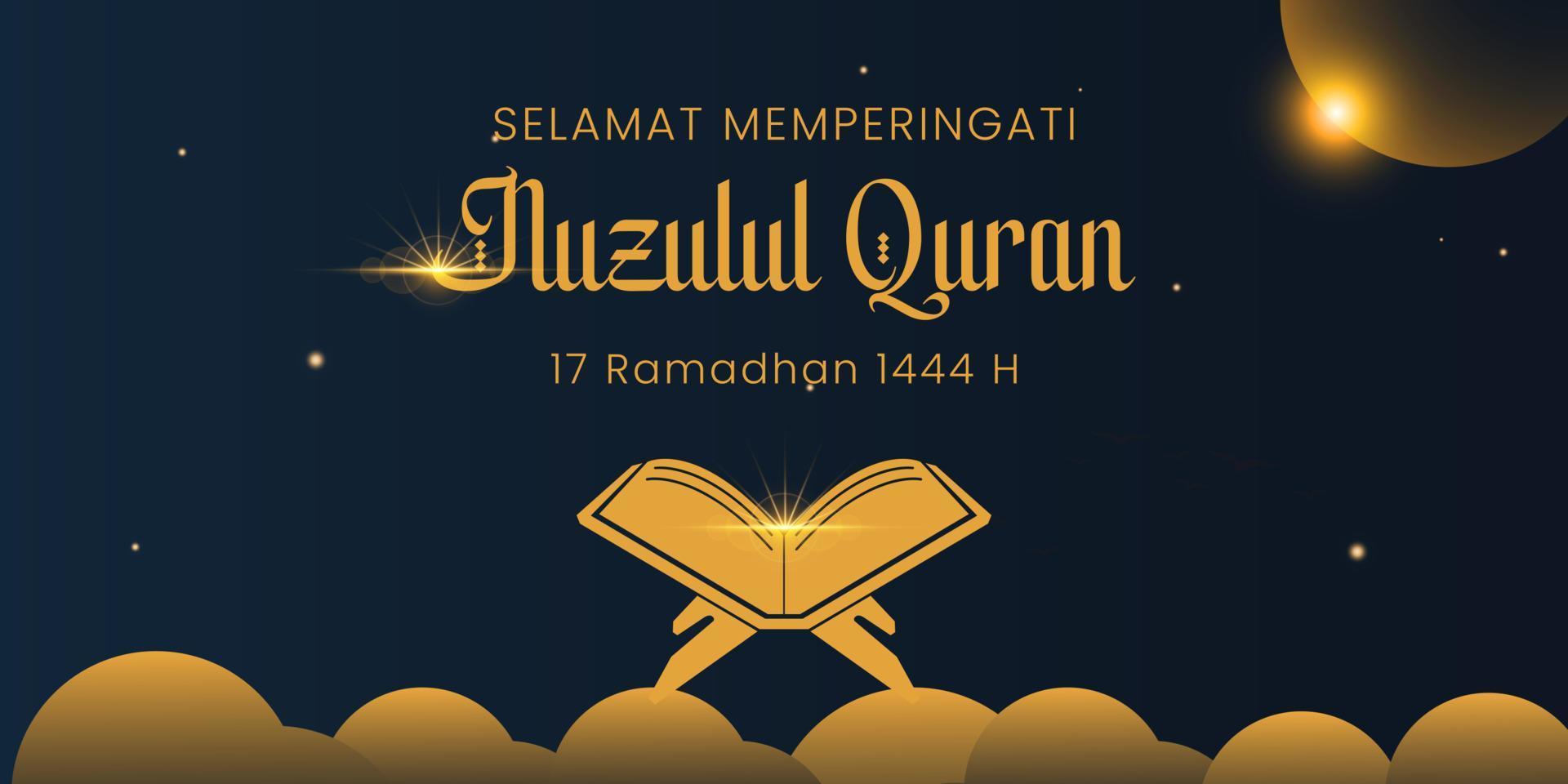 Nuzulul Quran On the 17th day of the holy month of Ramadan, the first verse of the Al-Quran was revealed to the Prophet Muhammad. vector