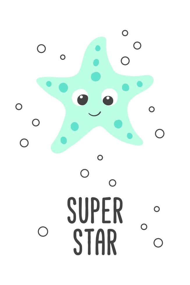 Poster of vector cute cartoon light green starfish with bubbles and text Super star in flat style.