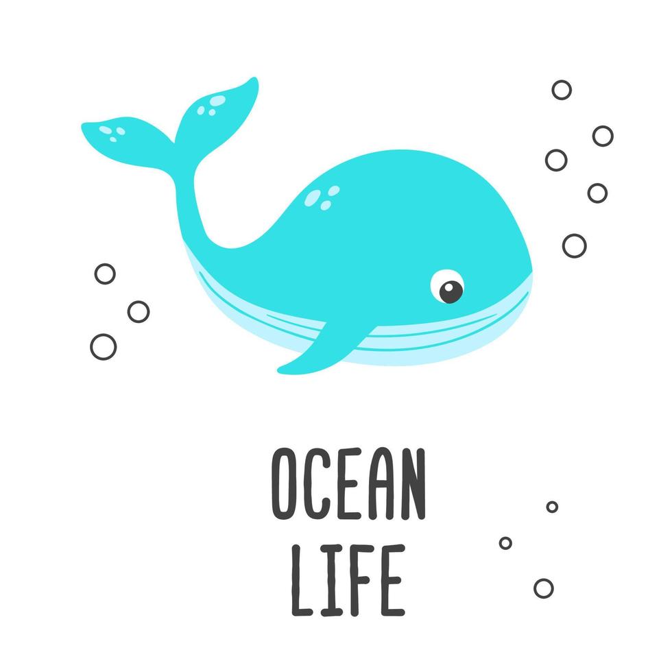 Poster of vector cute cartoon blue whale with bubbles and text Ocean life in flat style.