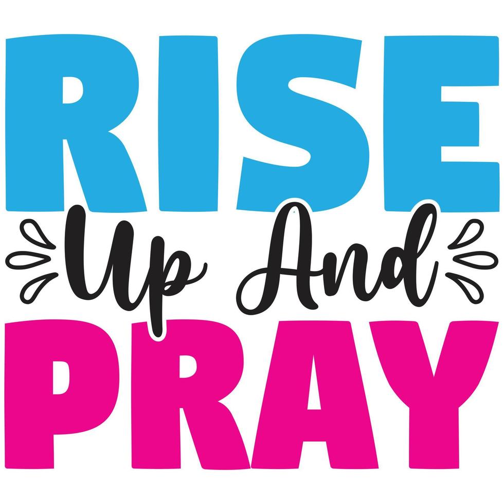 Rise Up & Pray Rise Up & Pray