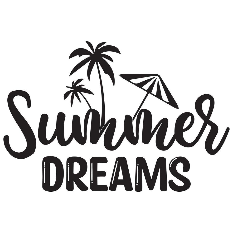 summer dreams t shirt design vector