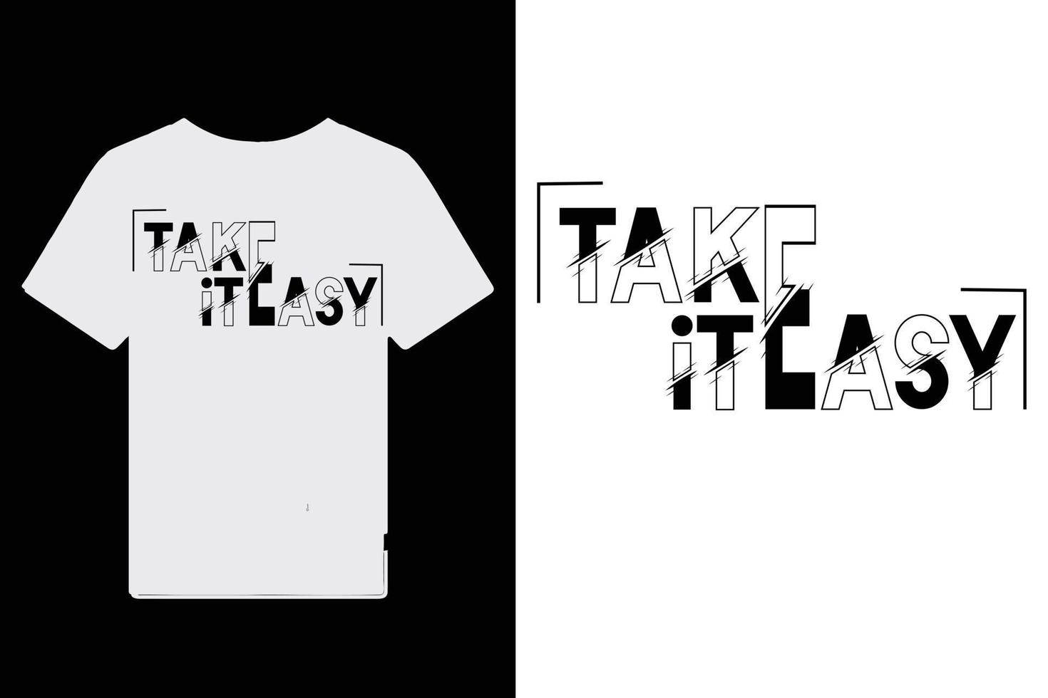 Take it easy t-shirt design. vector