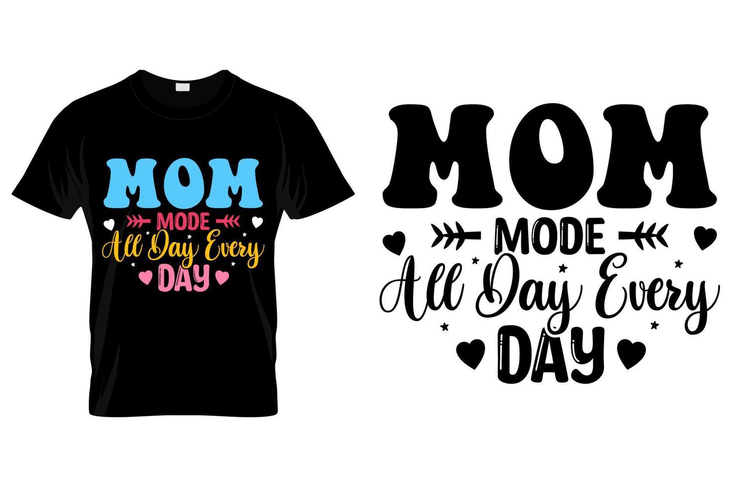 Typography Mom T-Shirt Design Vector Mother Day Quotes