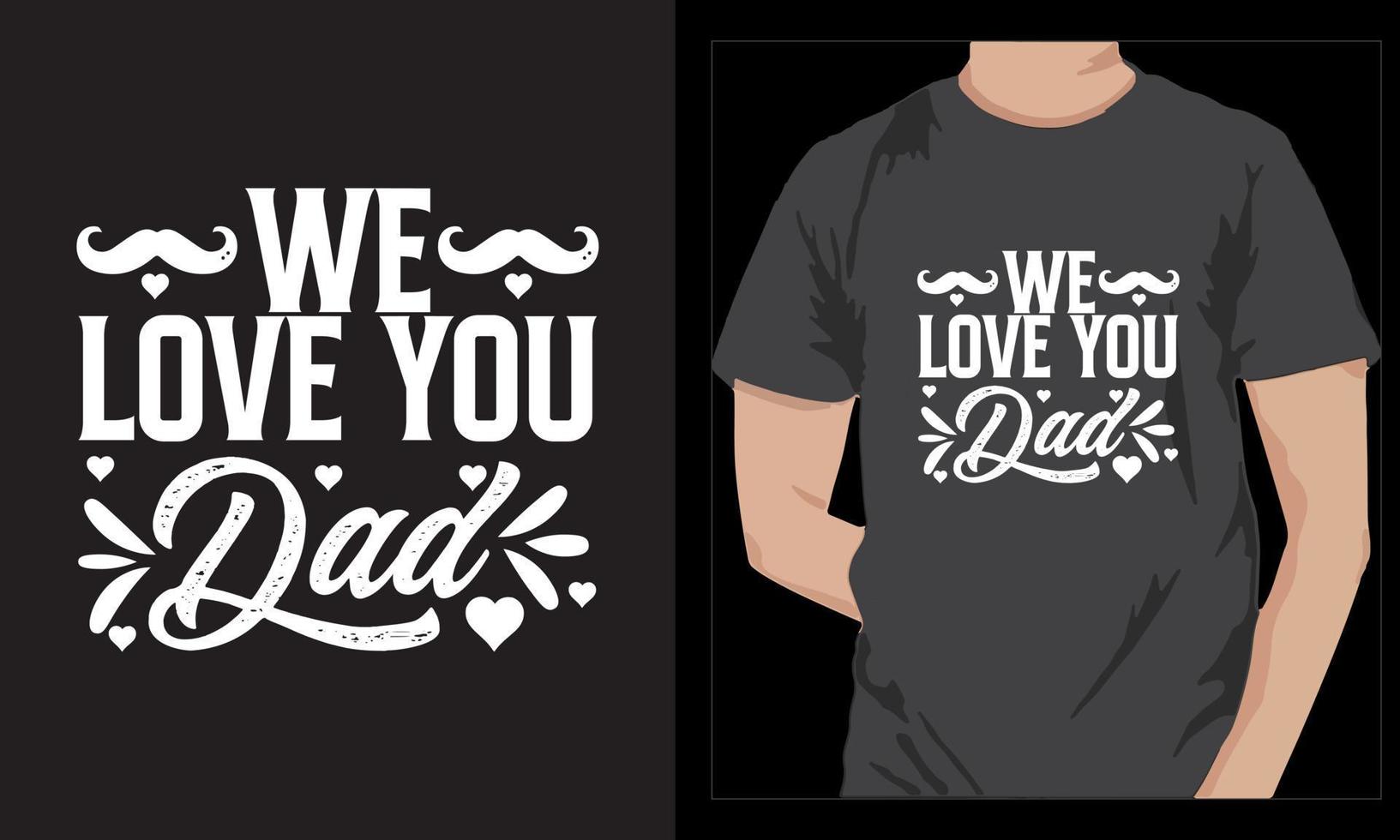 Fathers Day T Shirt Design Typography vector