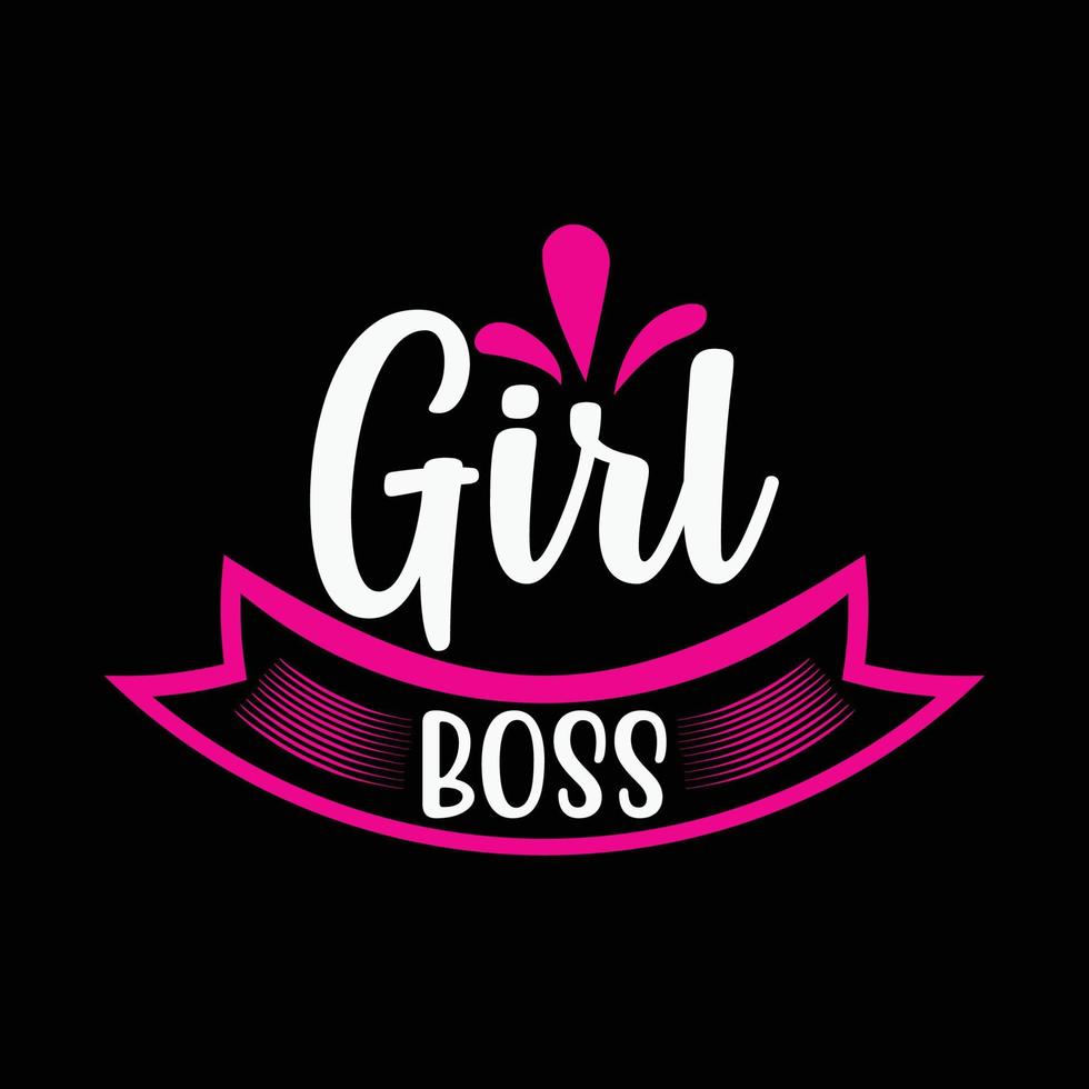 Girl boss, Mother's day shirt print template,  typography design for mom mommy mama daughter grandma girl women aunt mom life child best mom adorable shirt vector