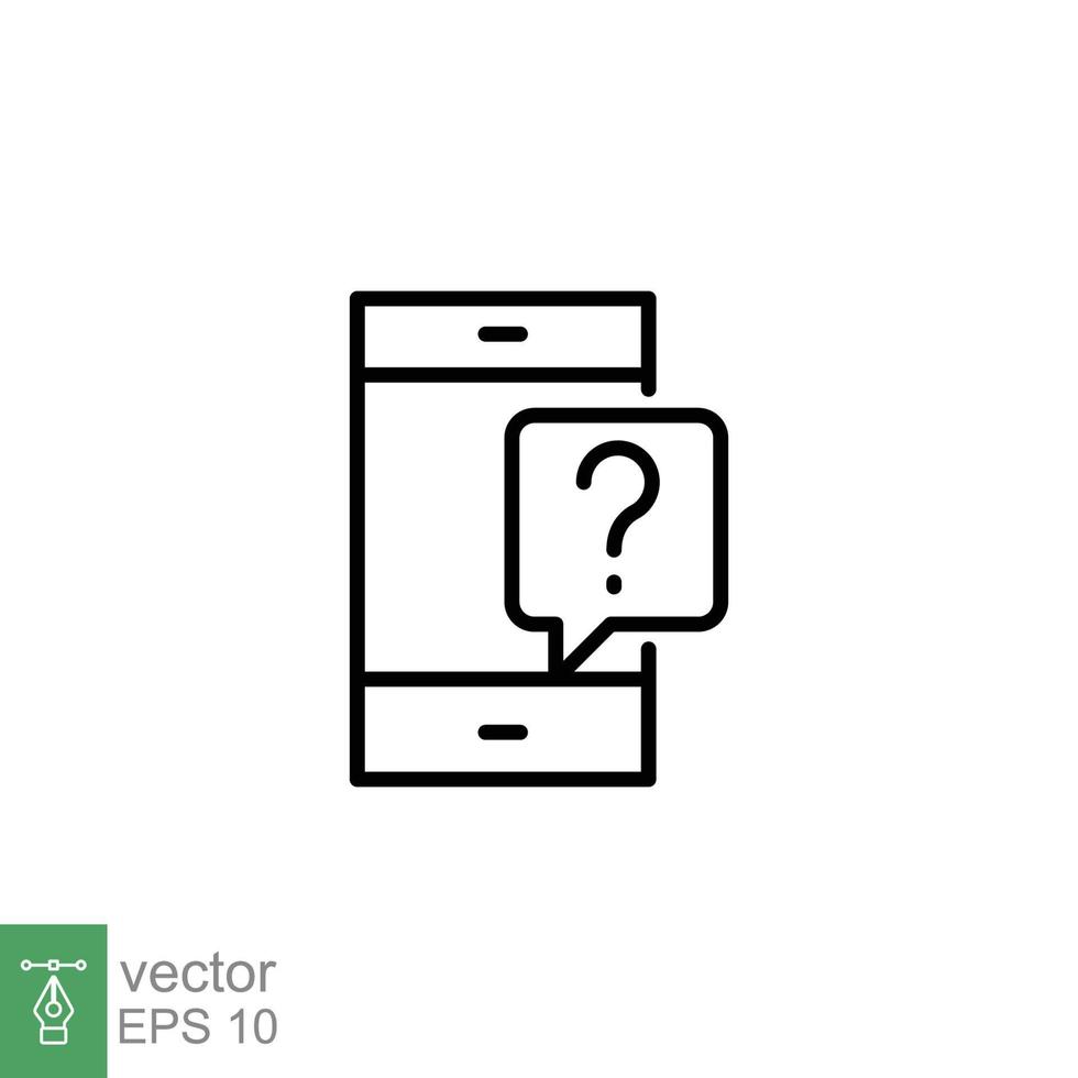 Phone question icon. Smartphone, question mark, speech bubbles, chat concept. Simple outline style. Thin line symbol. Vector illustration isolated on white background. EPS 10.