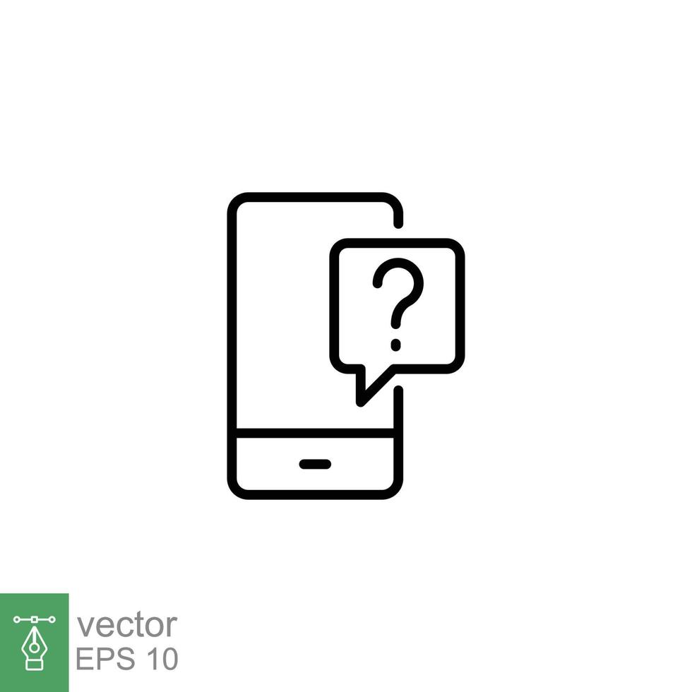 Phone question icon. Smartphone, question mark, speech bubbles, chat concept. Simple outline style. Thin line symbol. Vector illustration isolated on white background. EPS 10.