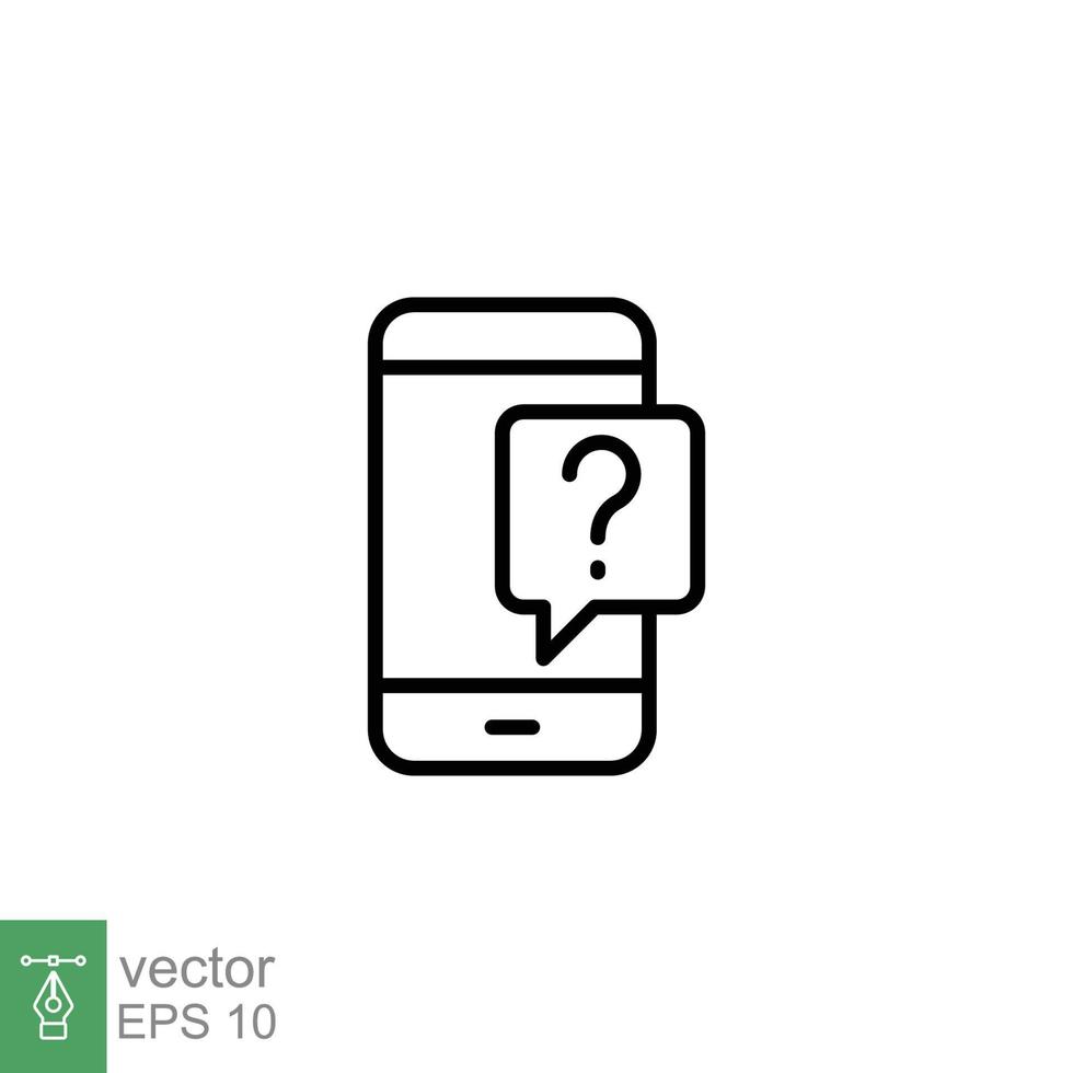 Phone question icon. Smartphone, question mark, speech bubbles, chat concept. Simple outline style. Thin line symbol. Vector illustration isolated on white background. EPS 10.