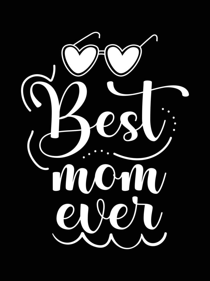 Mother's Day lettering quote Happy mom shirt vector typography mommy loves t-shirt design