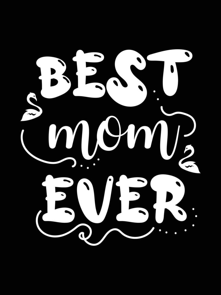 Mother's Day lettering quote Happy mom shirt vector typography mommy loves t-shirt design