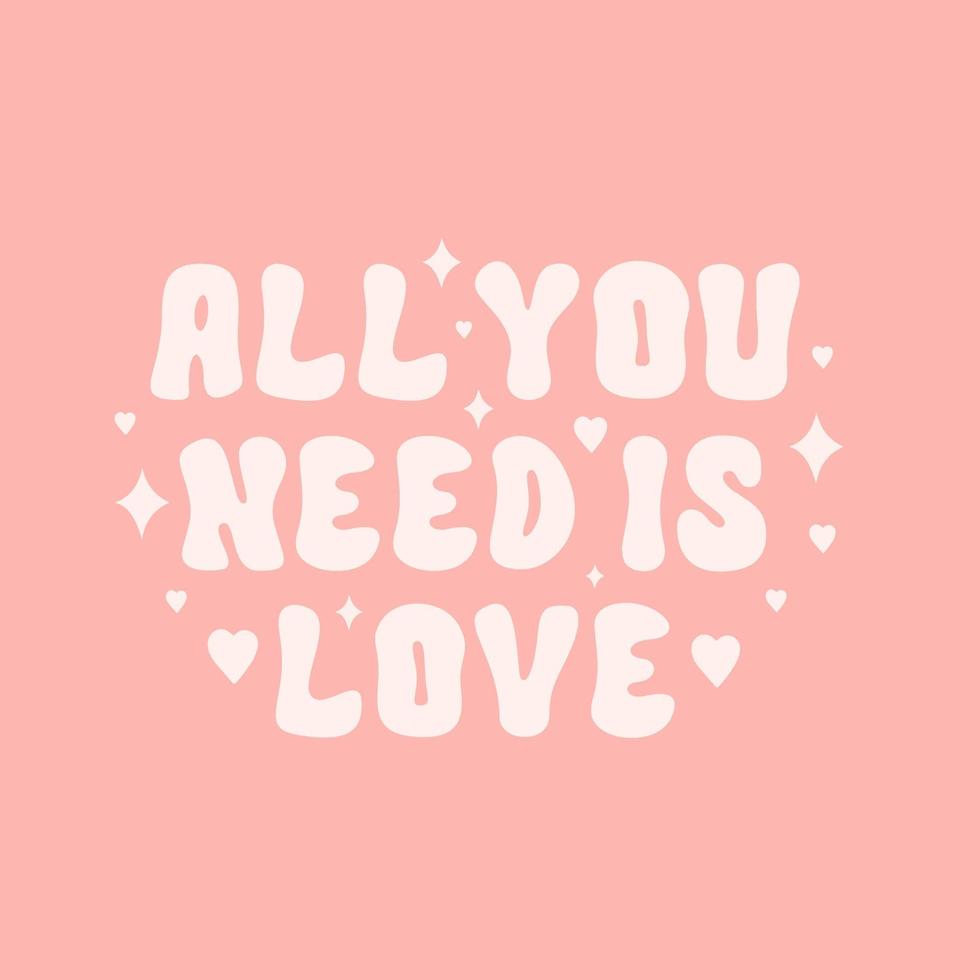 All you need is love retro slogan on a peach background. Vector typography illustration in vintage style 60s, 70s.