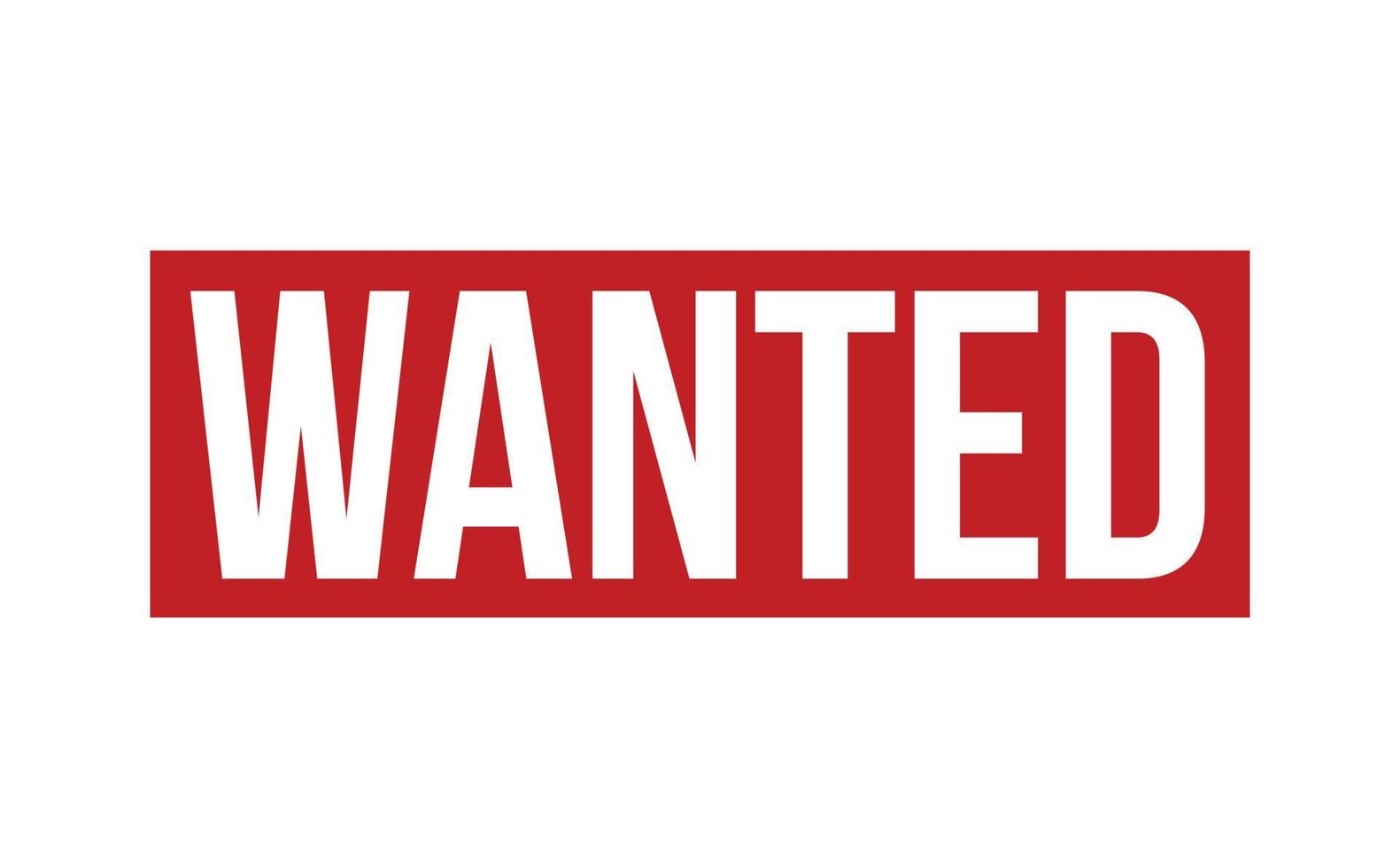 Wanted Rubber Stamp. Red Wanted Rubber Grunge Stamp Seal Vector Illustration - Vector