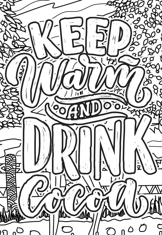 motivational quotes coloring pages design. inspirational words coloring book pages design. chocolate Quotes Design page, Adult Coloring page design, anxiety relief coloring book for adults vector