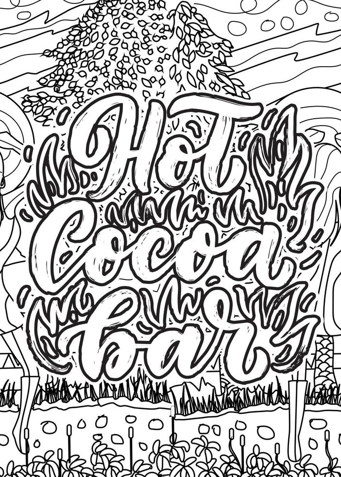 motivational quotes coloring pages design. inspirational words coloring book pages design. chocolate Quotes Design page, Adult Coloring page design, anxiety relief coloring book for adults vector