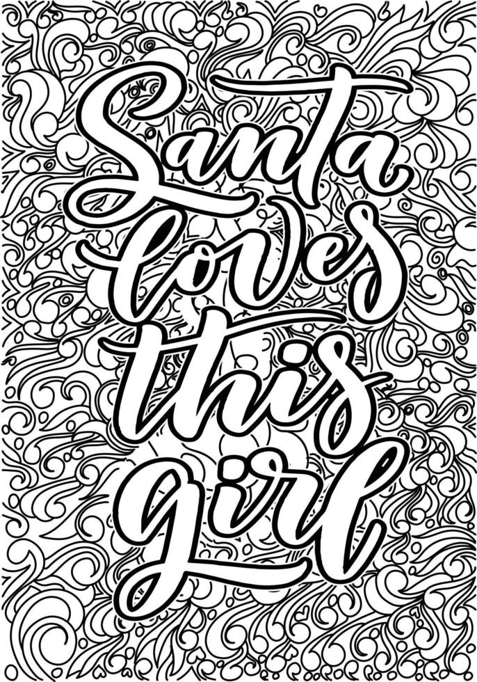 motivational quotes coloring pages design. inspirational words coloring book pages design. Christmas Lettering Quotes Design page, Adult Coloring page design, anxiety relief coloring book for adults vector