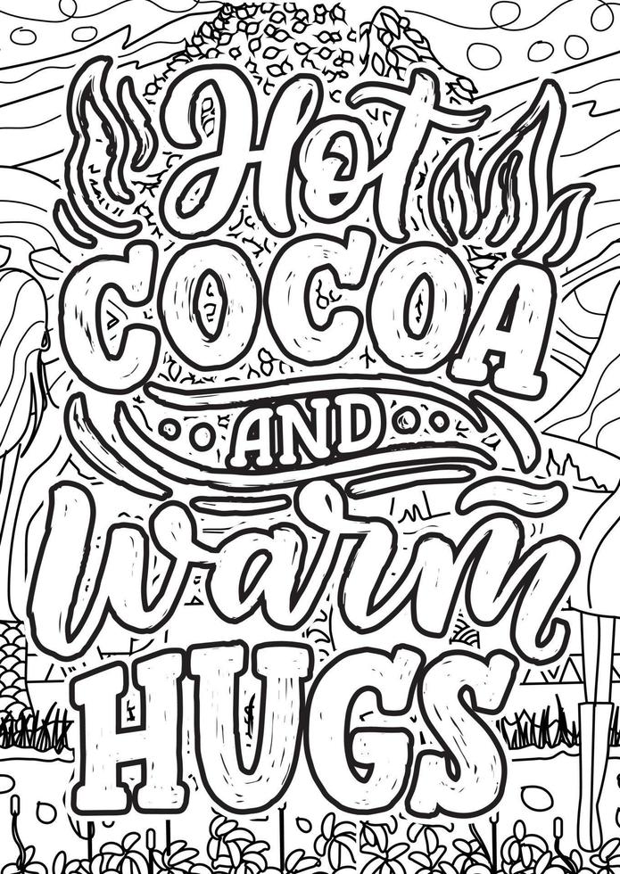 motivational quotes coloring pages design. inspirational words coloring book pages design. chocolate Quotes Design page, Adult Coloring page design, anxiety relief coloring book for adults vector