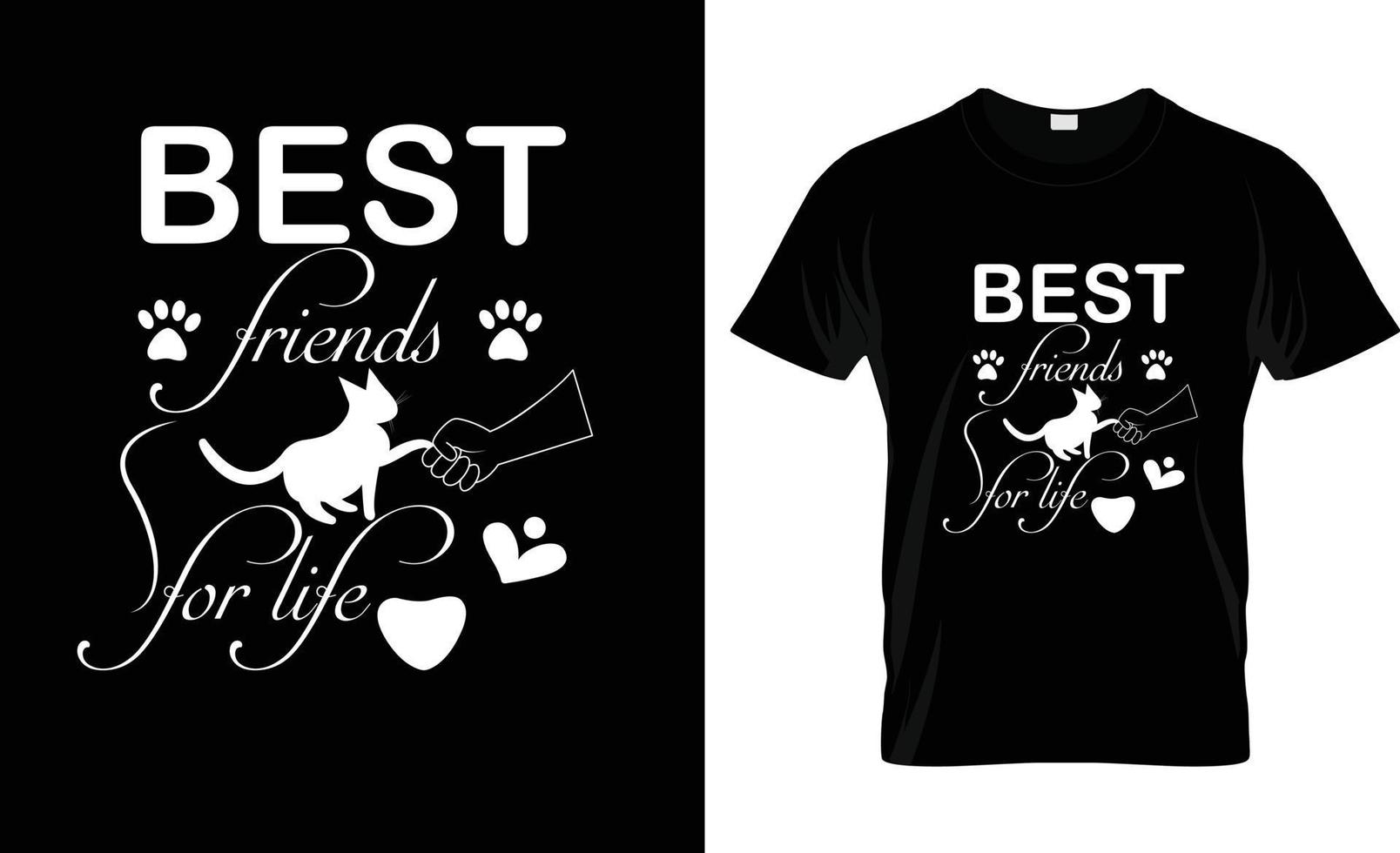 Best friends for life T-shirt design and typography T-shirt design vector