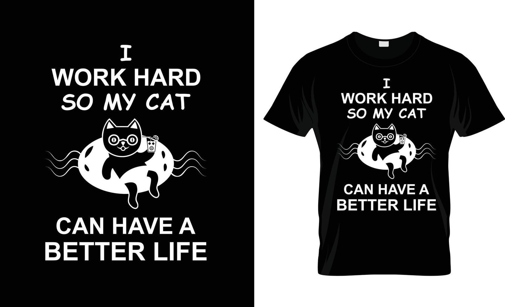 yo trabajo difícil entonces mi gato lata tener un mejor vida citar camiseta diseño y dibujos animados combinar camiseta diseño vector