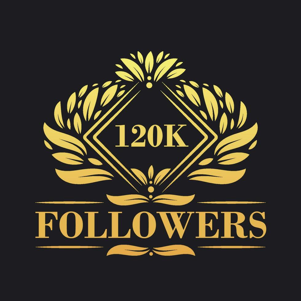 120K Followers celebration design. Luxurious 120K Followers logo for social media followers vector