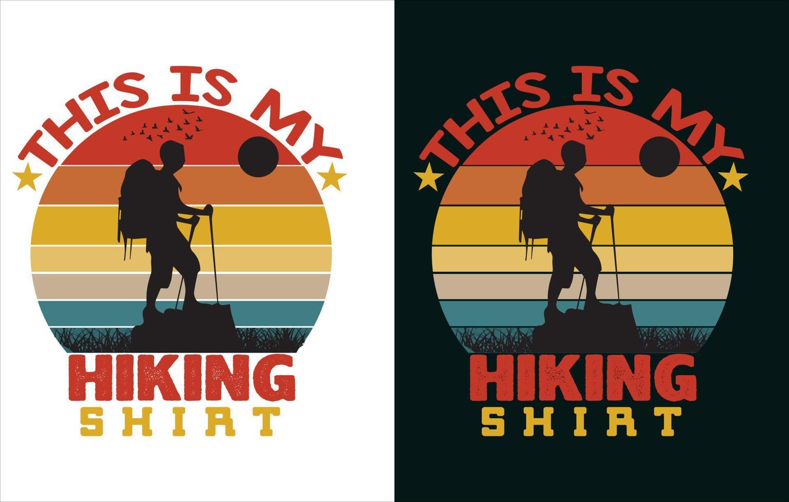 Dad is my name Hiking is my game, My favorite buddies call me dad, I meet the more i love Hiking, this is my Hiking shirt, best t shirt design, vector