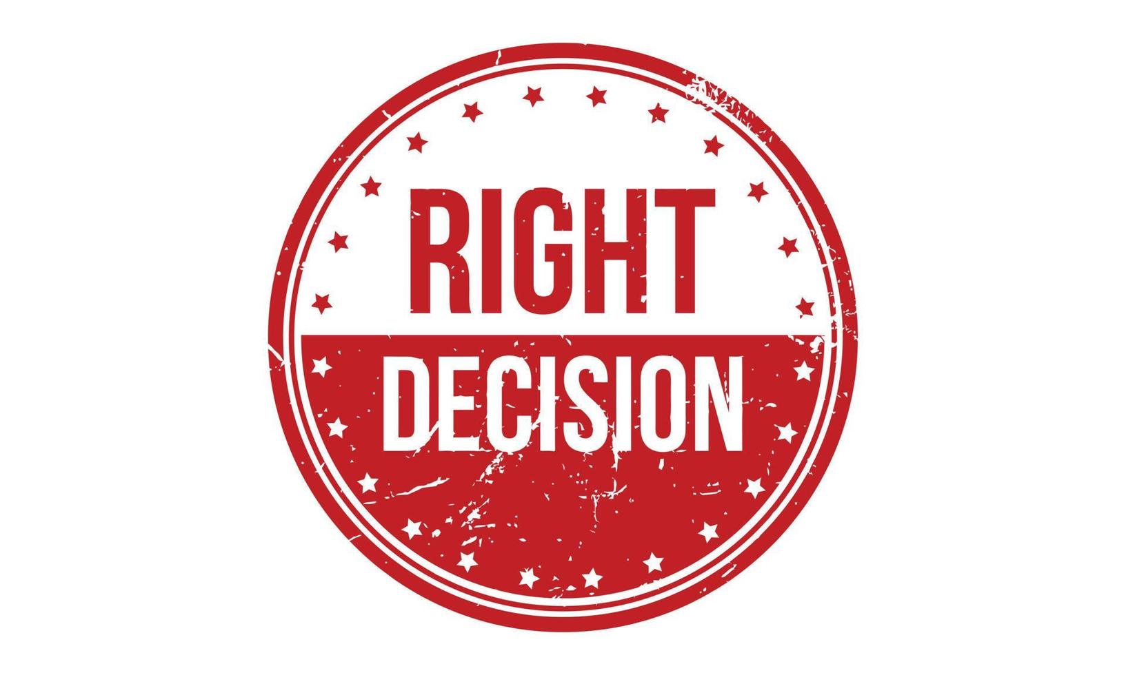 Right Decision Rubber Stamp. Red Right Decision Rubber Grunge Stamp Seal Vector Illustration