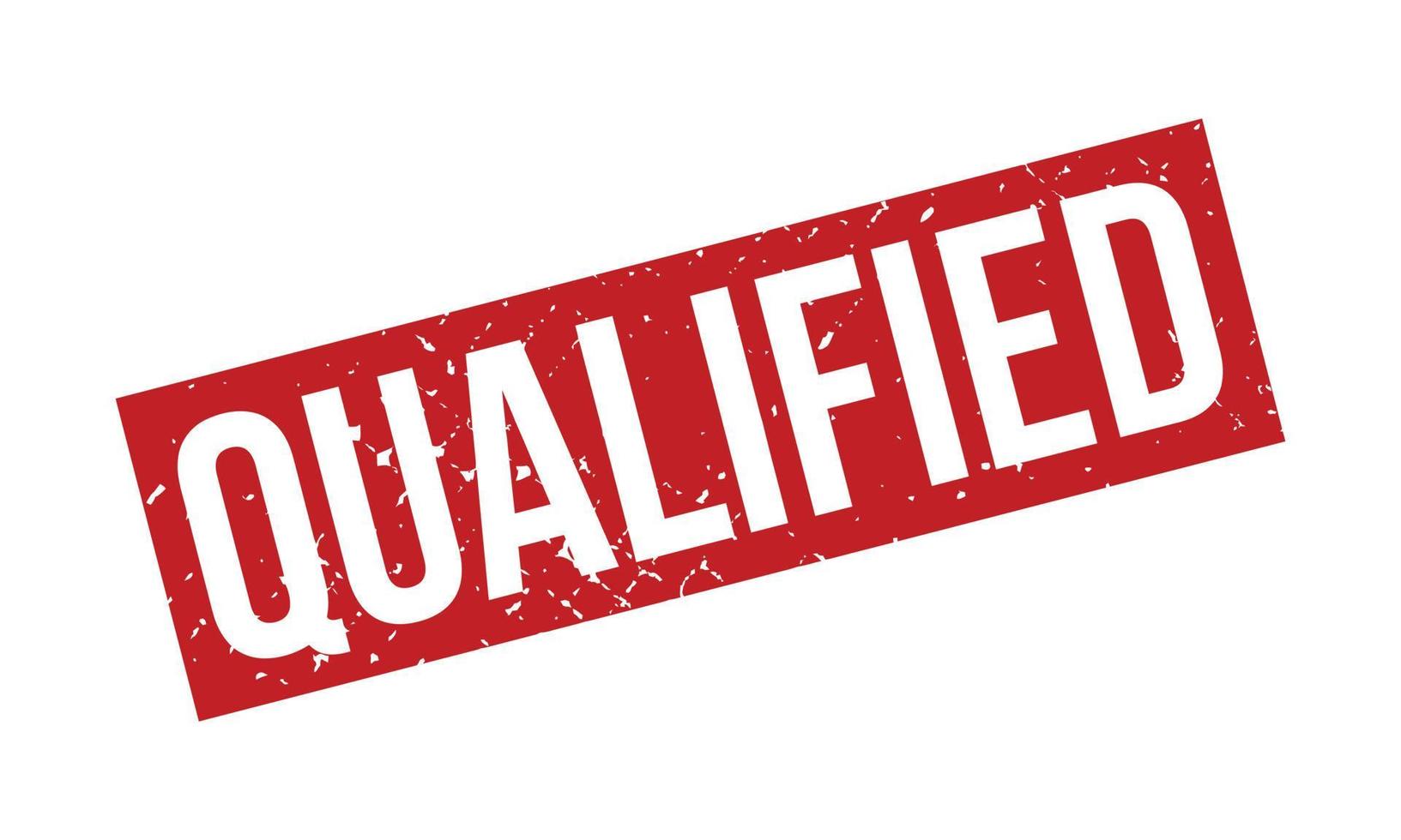 Qualified Rubber Stamp. Red Qualified Rubber Grunge Stamp Seal Vector Illustration - Vector