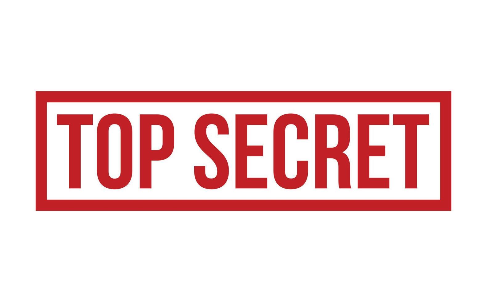 Top Secret Rubber Stamp. Red Top Secret Rubber Grunge Stamp Seal Vector Illustration - Vector