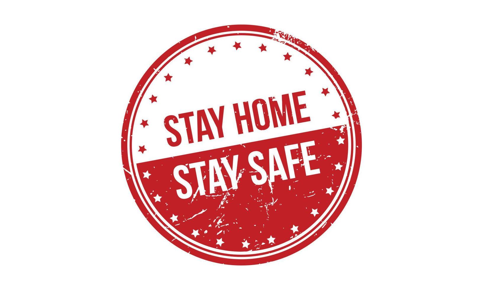 Stay Home Stay Safe Rubber Stamp. Red Stay Home Stay Safe Rubber Grunge Stamp Seal Vector Illustration