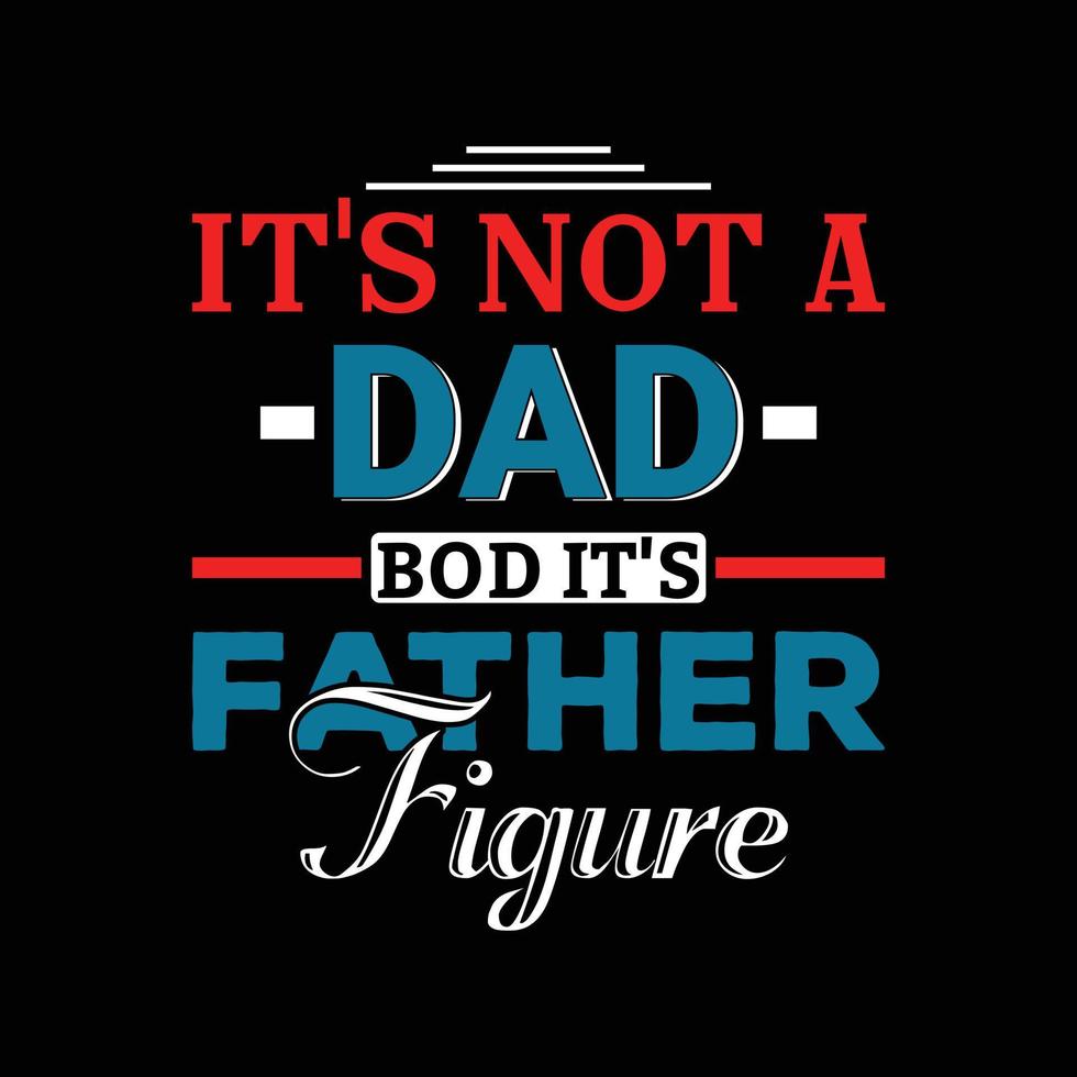 The Best New Father's Day T-shirt Vector Design