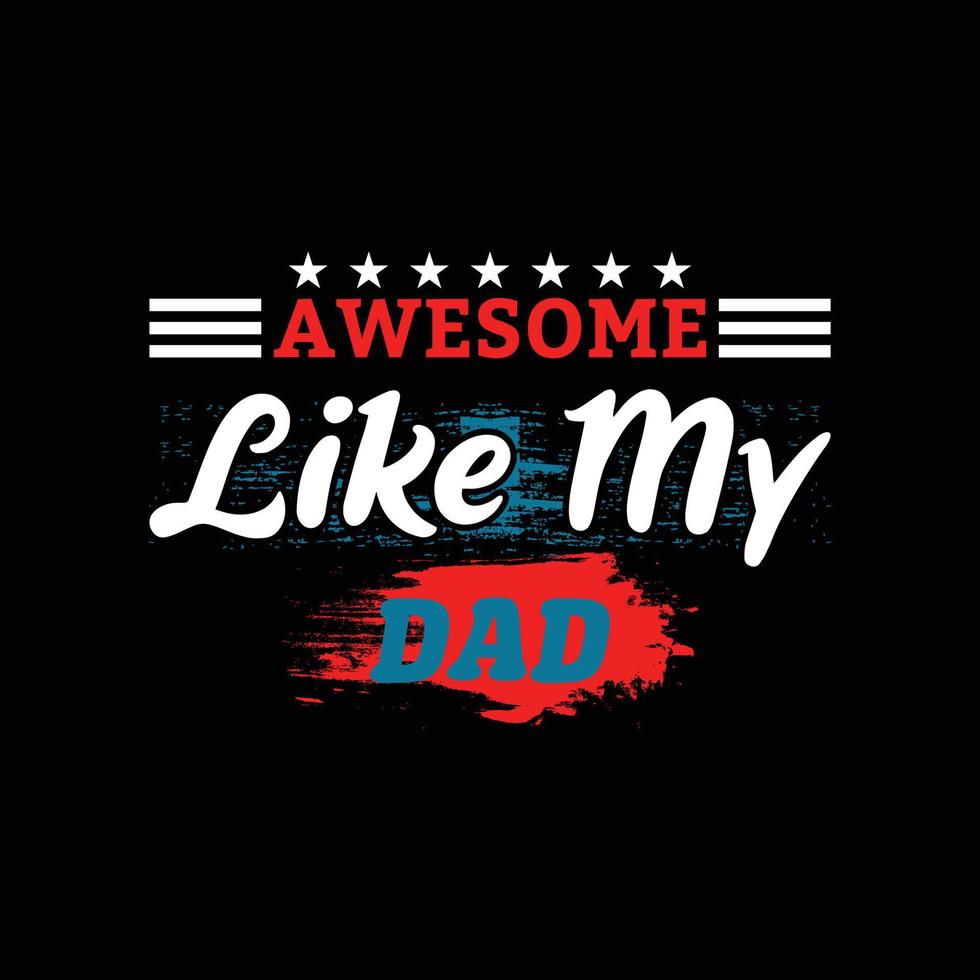 The Best New Father's Day T-shirt Vector Design