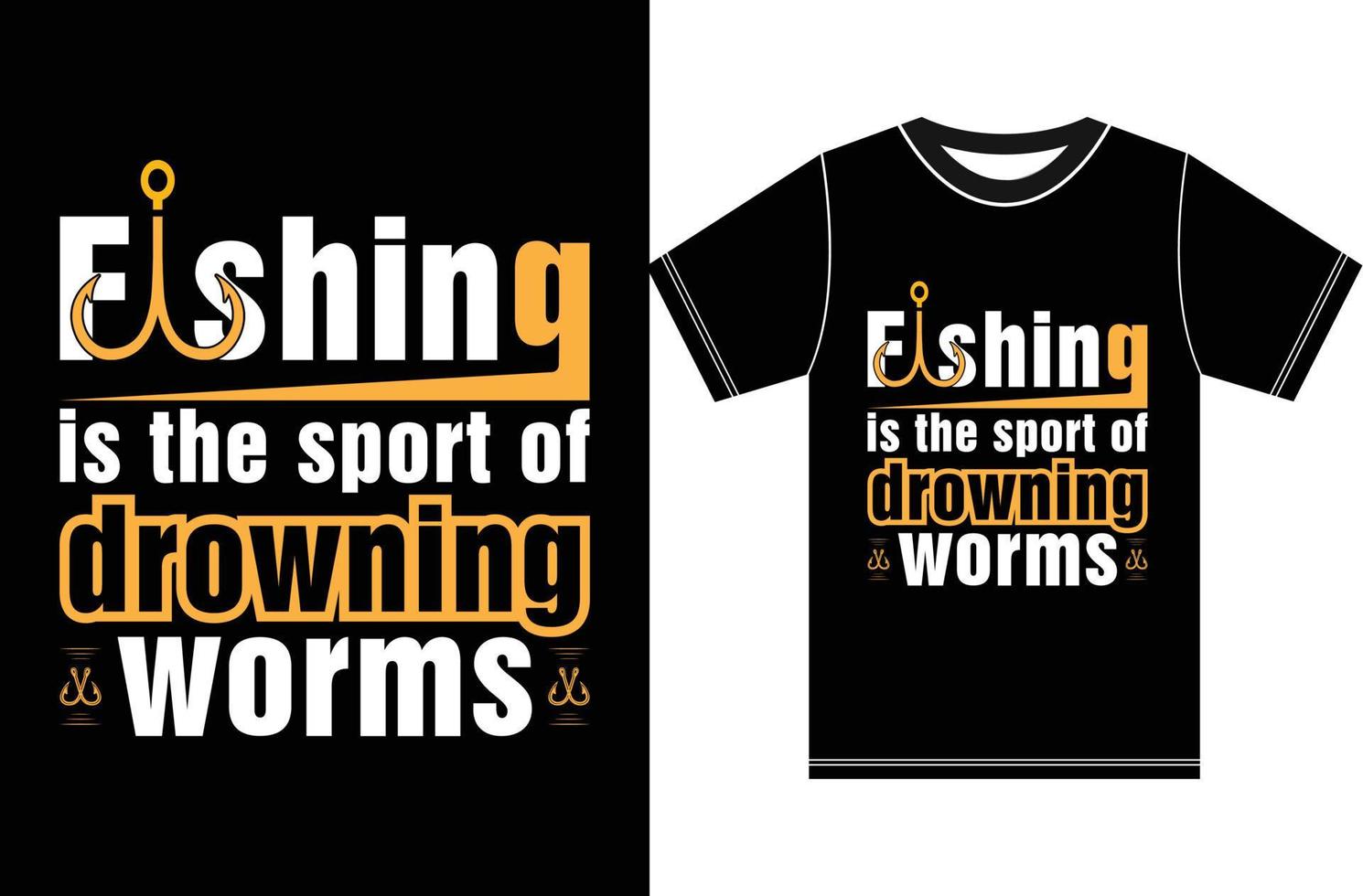 Fishing is the sport of drowning worms. Typography T-shirt Design. Fishing Typography, Fishing Lover. vector