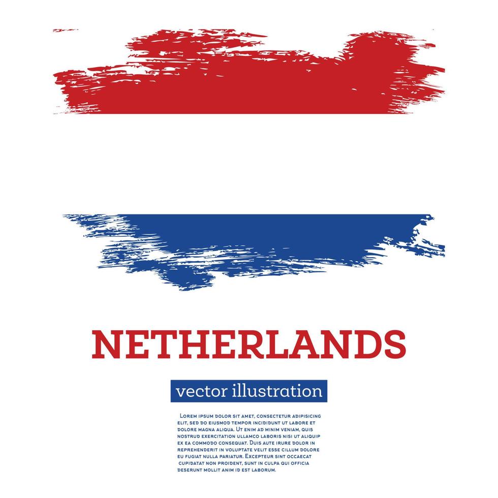 Países Bajos bandera con cepillo trazos independencia día. vector