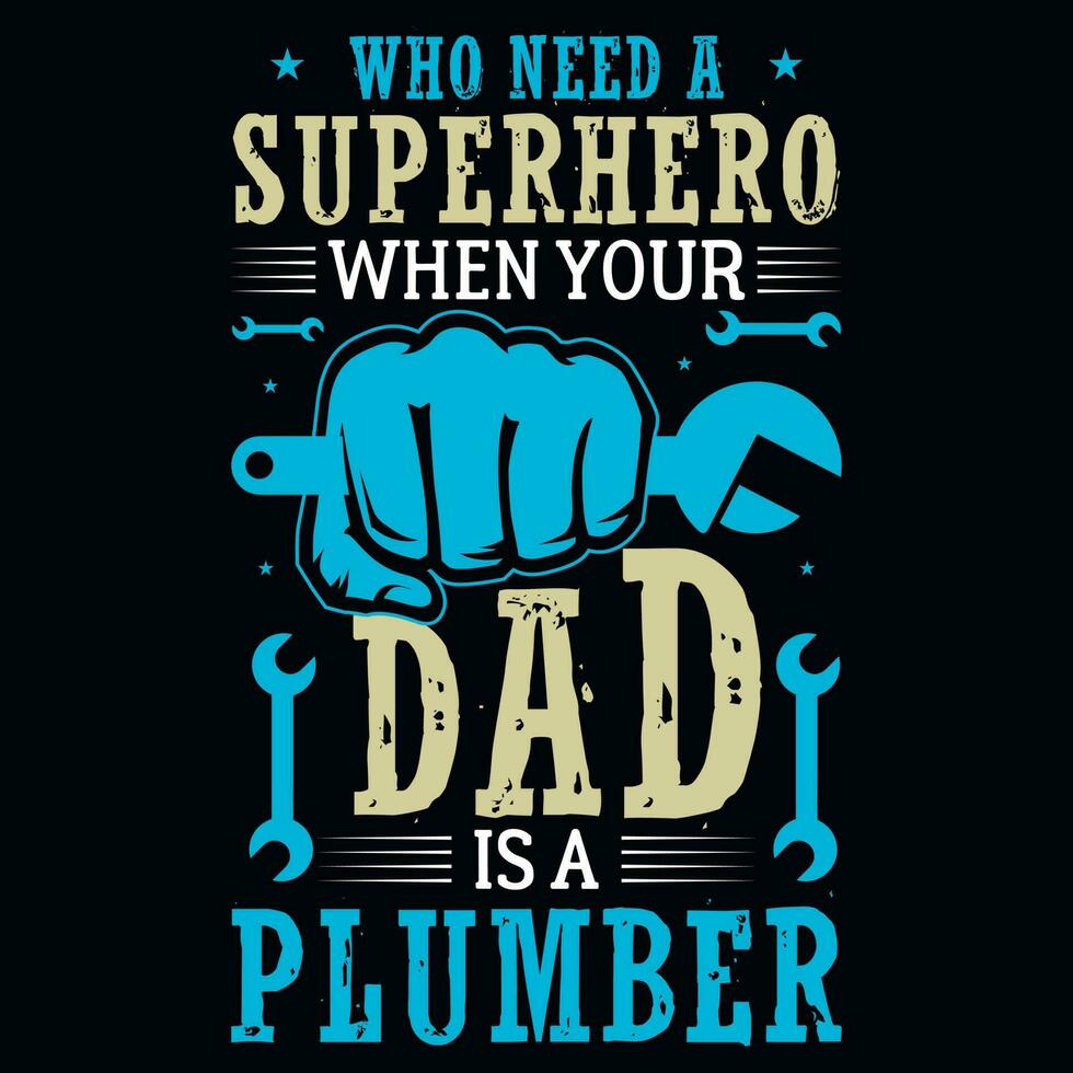 Plumber dad tshirt design vector