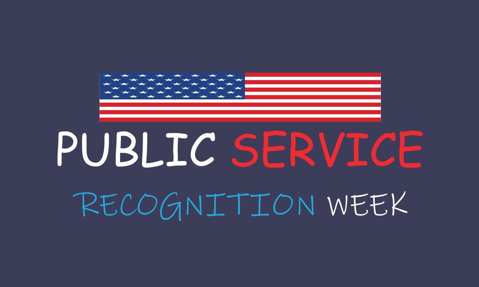 Public Service Recognition Week May. Template for background, banner, card, poster. Vector illustration.