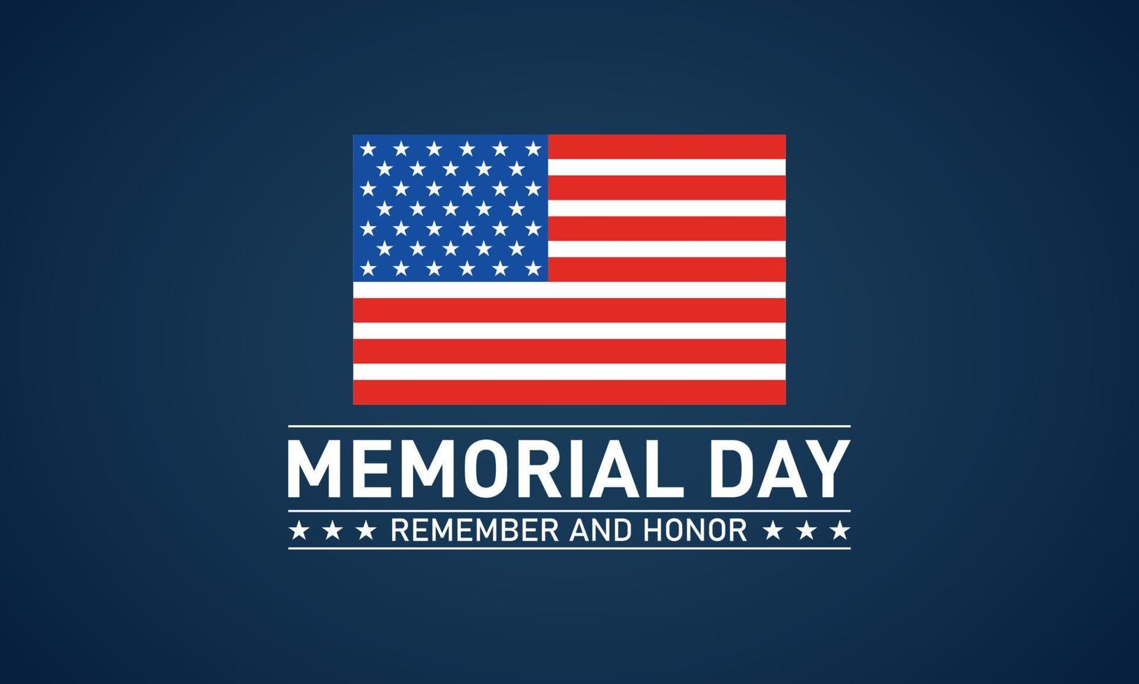 Memorial day - remember and honor. Usa memorial day celebration. Vector template for banner, greeting card, poster with background. Vector illustration.
