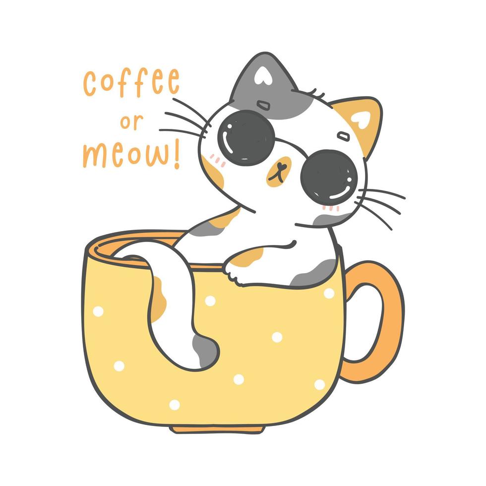 cute funny playful chubby kitten cat calico in coffee cup, play cool, coffee or meow, cartoon animal doodle hand drawing vector