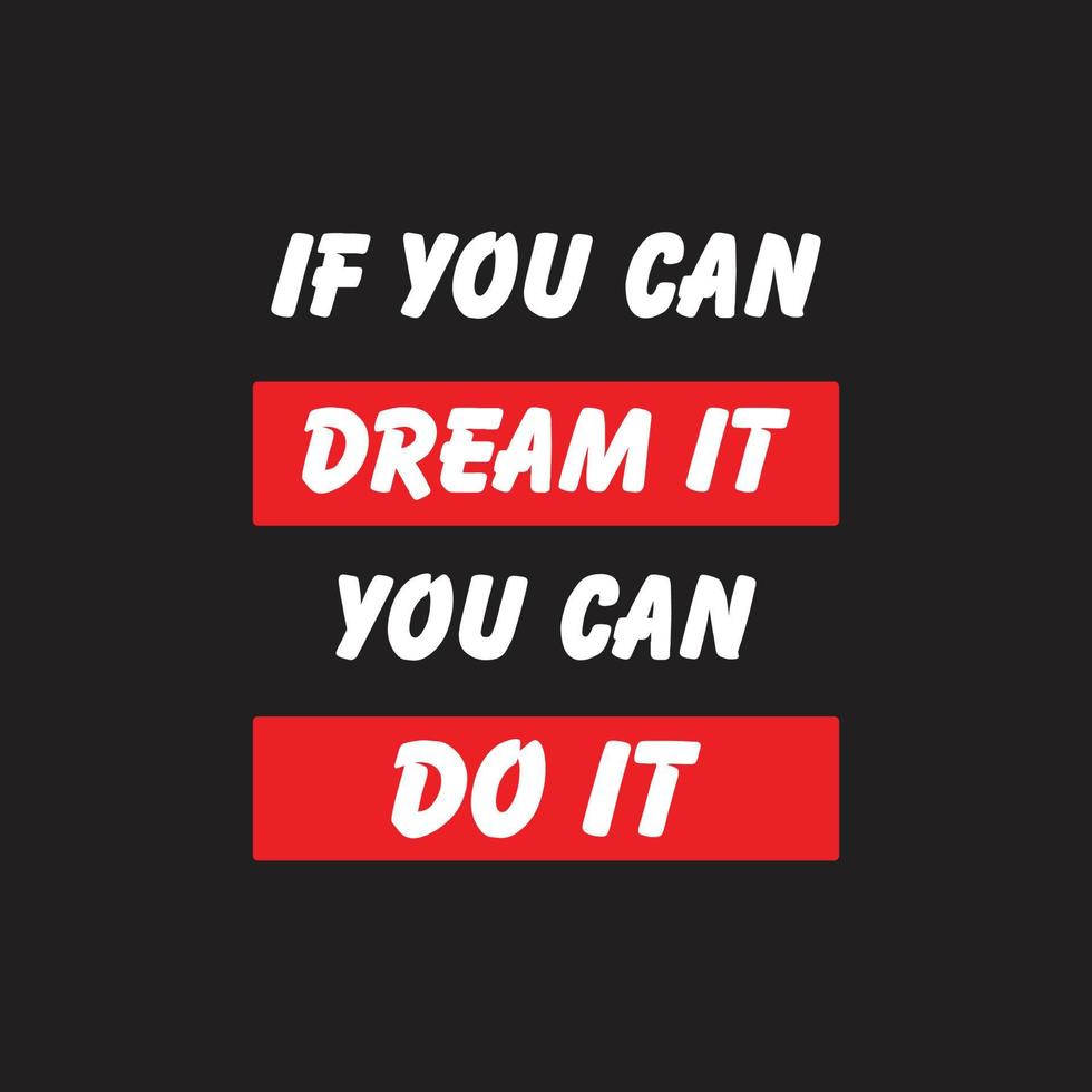 Photo & Art Print If You Can Dream It, You Can Do It