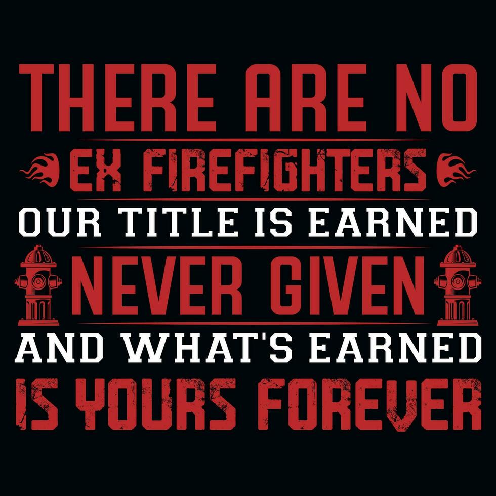 Firefighter typographic tshirt design vector