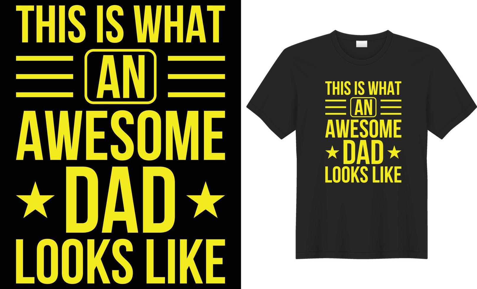 This is what an awesome dad looks like typography vector t-shirt design. Perfect for print items and bags, template, banner. Handwritten vector illustration. Isolated on black background.