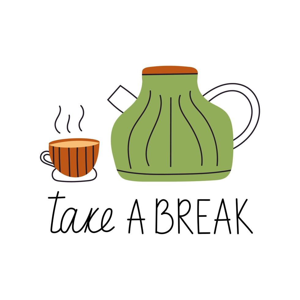 Teapot with Cup. Take a Break. Concept of Self-love. Element for print, postcard and poster. Vector illustration
