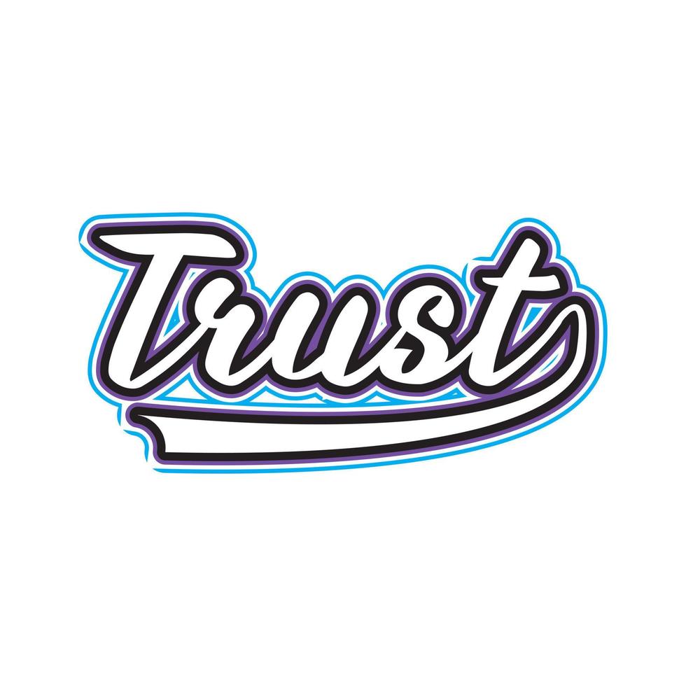 Trust motivational and inspirational lettering colorful style text typography t shirt design on white background vector