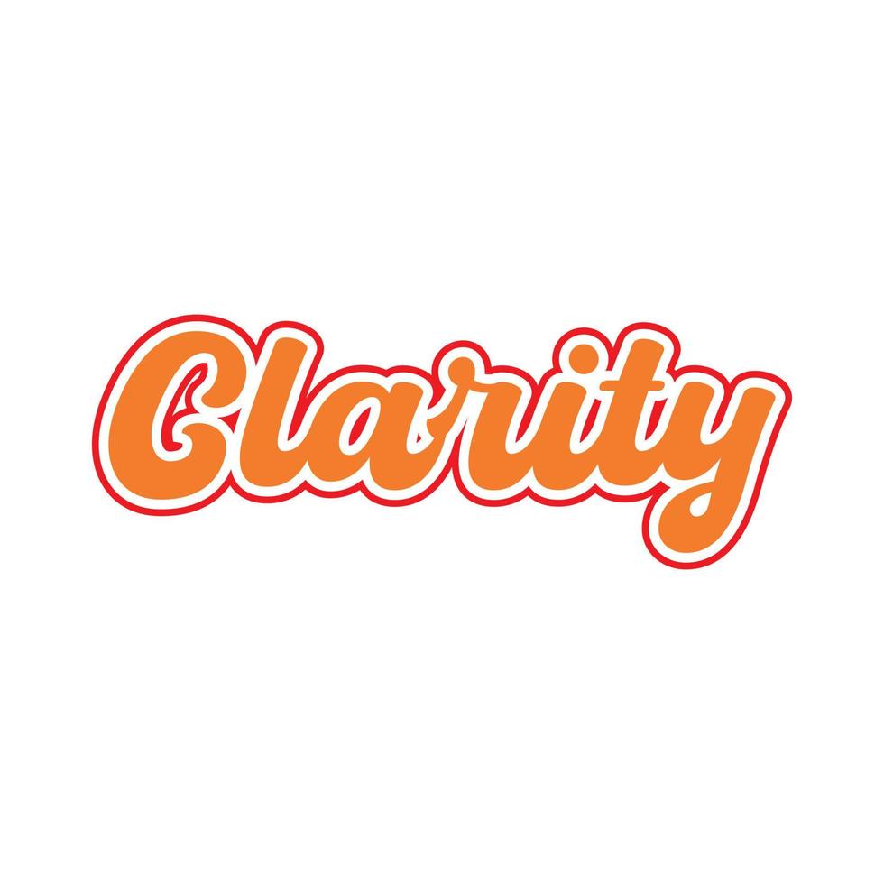 Clarity motivational and inspirational lettering colorful style text typography t shirt design on white background vector