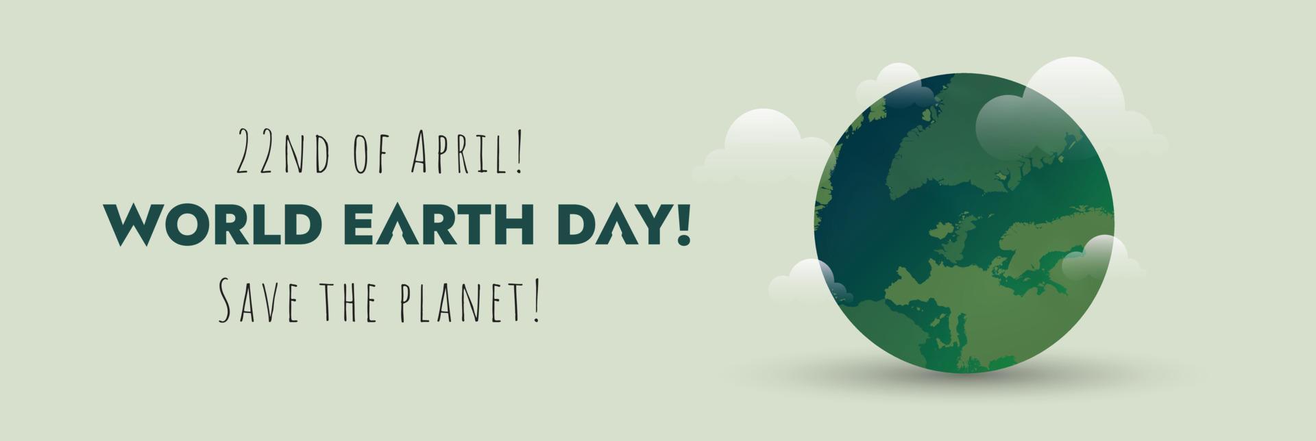 22nd April World Earth Day poster banner. World earth day. Happy world earth day 2023 banner with earth planet sign vector