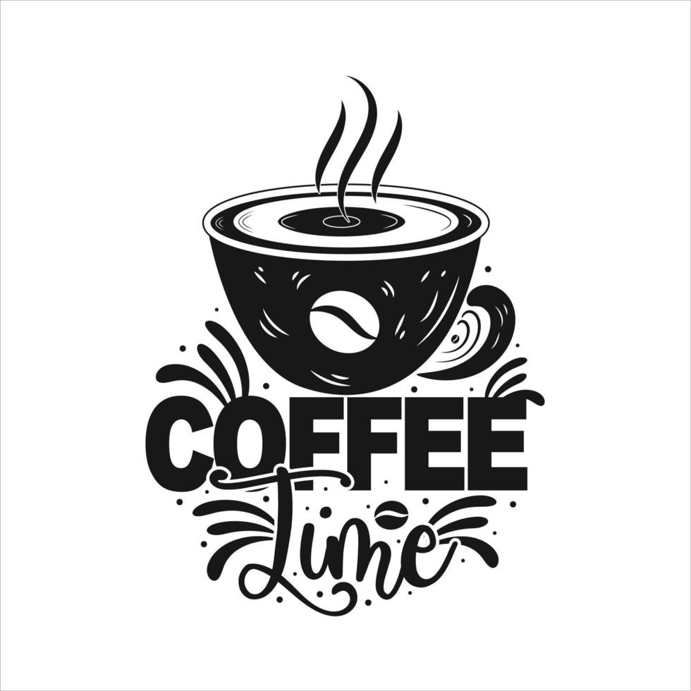 Coffee time Hipster. Vintage Stylized Lettering. Vector Illustration black text and white background. Cup of coffee.