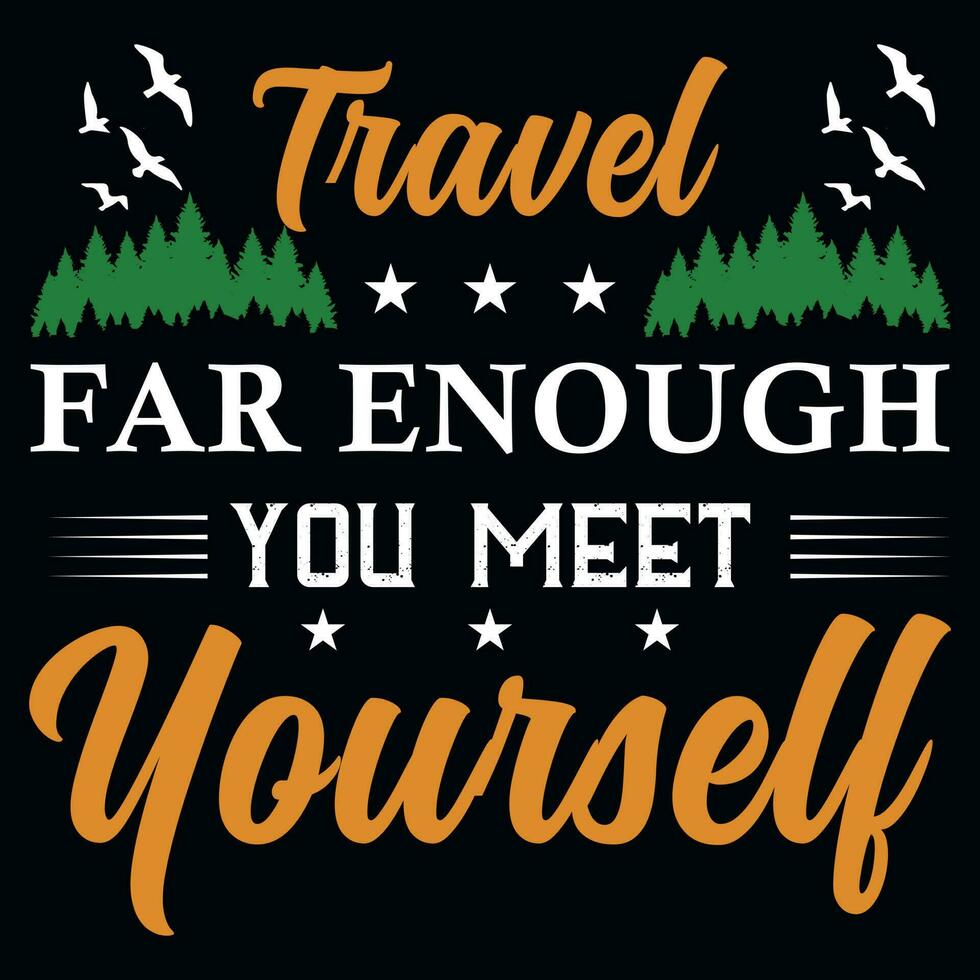 Travel adventures typographic tshirt design vector