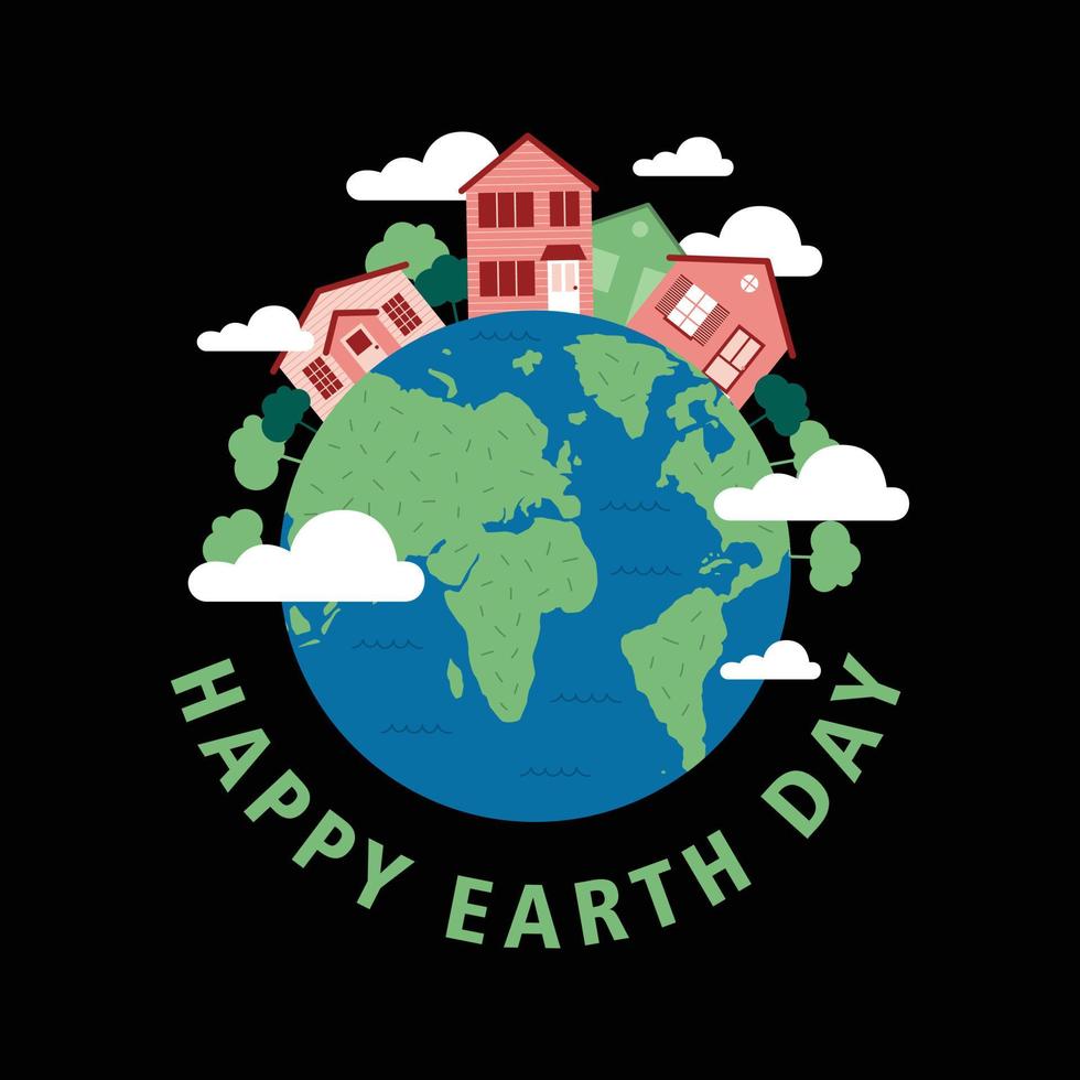 Happy earth day. Vector illustration of earth, cloud, houses, and trees